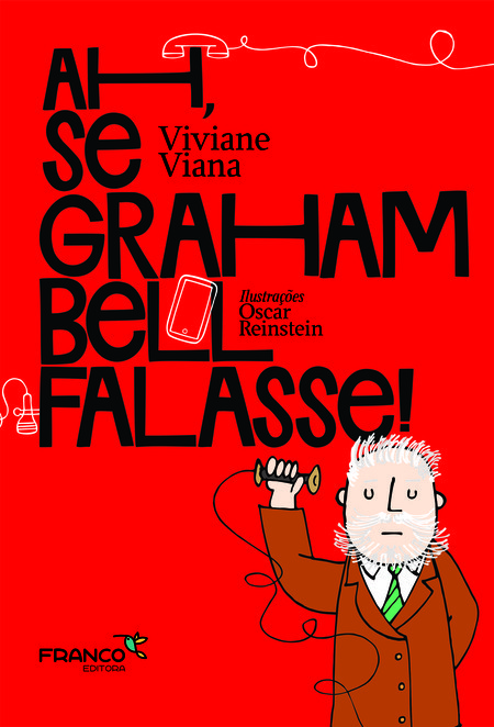 Ah, se Graham Bell falasse!