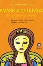 Amarela de dúvida - um conto da era digital