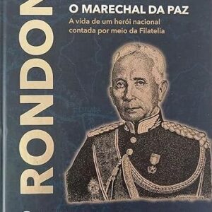 Rondon, O Marechal Da Paz
