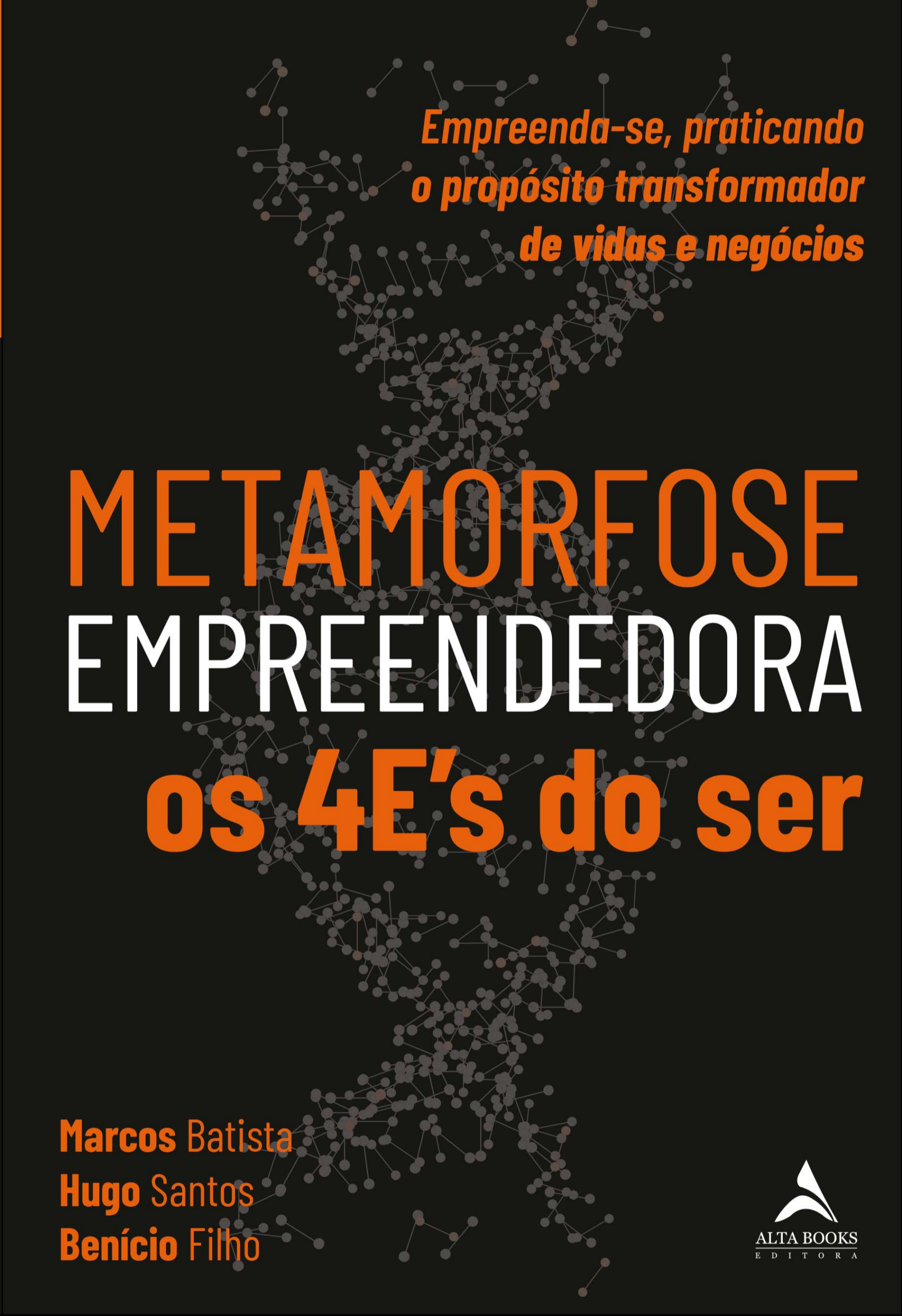 Metamorfose Empreendedora Os 4E's do SER