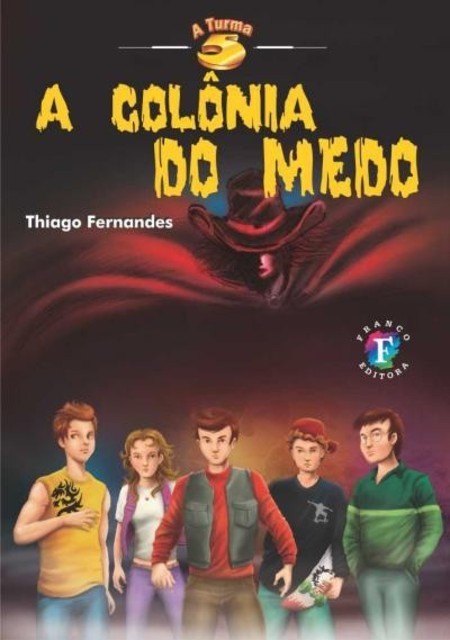 A colônia do medo