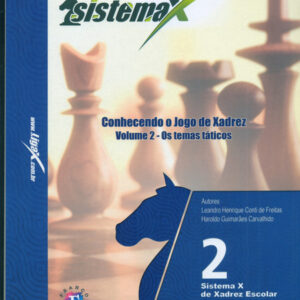 Conhecendo O Jogo De Xadrez: Volume 2