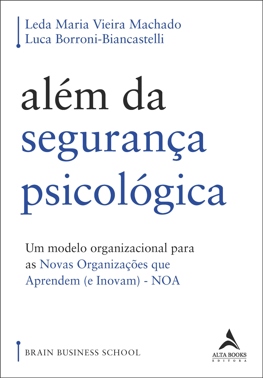 Novas Organizações que Aprendem – NOA!