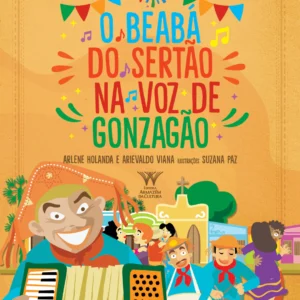 O beabá do sertão na voz de Gonzagão