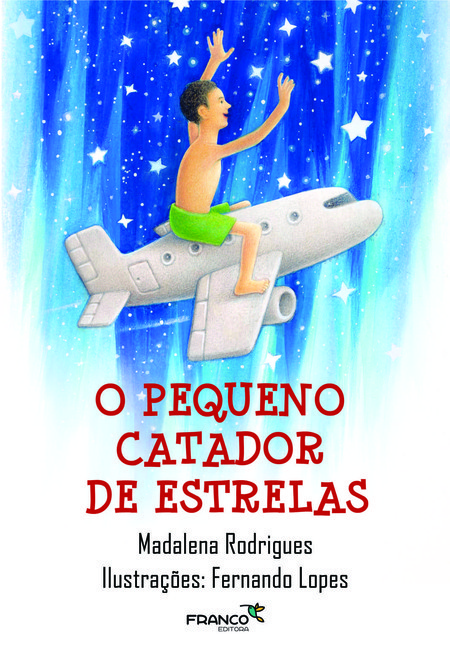 O pequeno catador de estrelas
