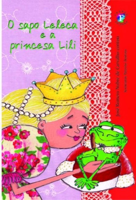 O sapo Leleca e a princesa Lili