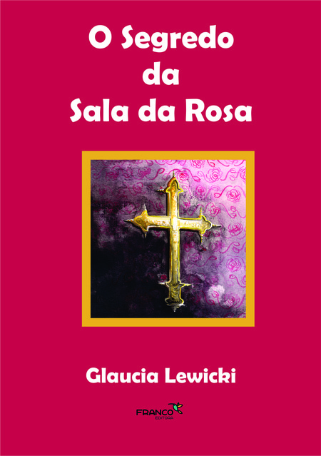 O segredo da sala da rosa
