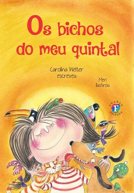 Os bichos do meu quintal