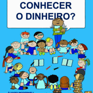 Quer Conhecer O Dinheiro?