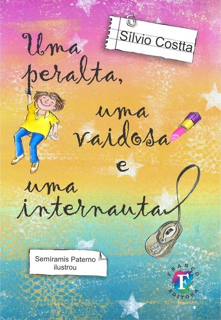 Uma peralta, uma vaidosa e uma internauta