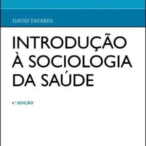 Introdução à sociologia da saúde