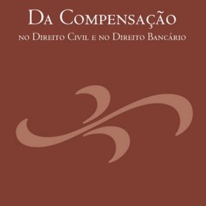 Da compensação no direito civil e no direito bancário