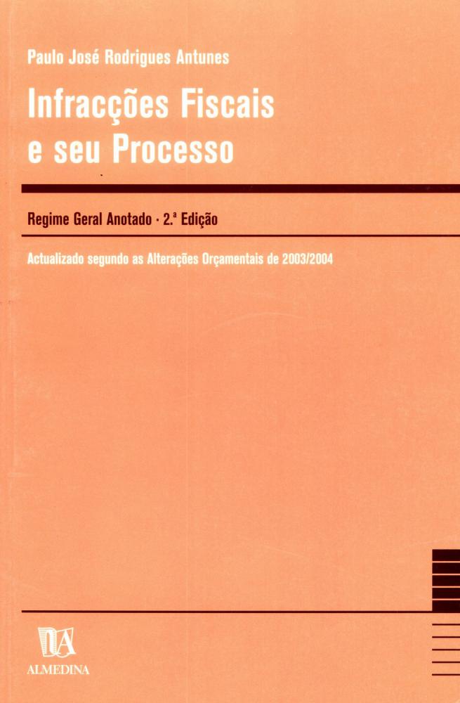 Infracções fiscais e seu processo
