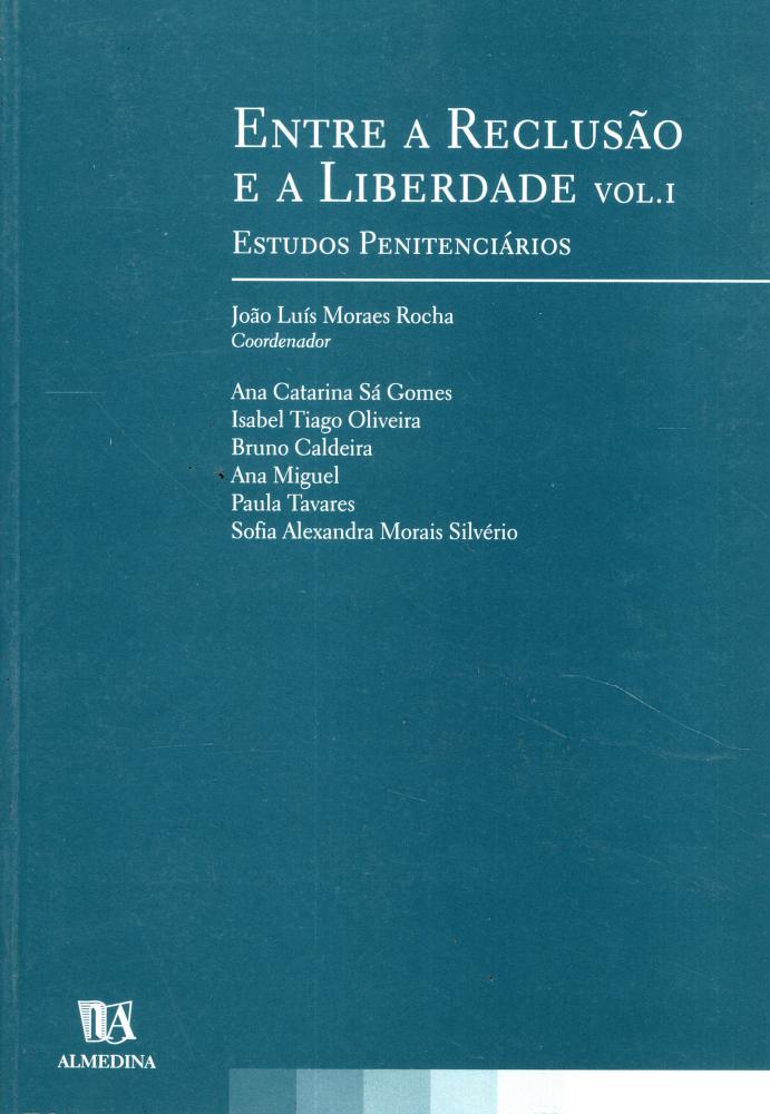 Entre a reclusão e a liberdade