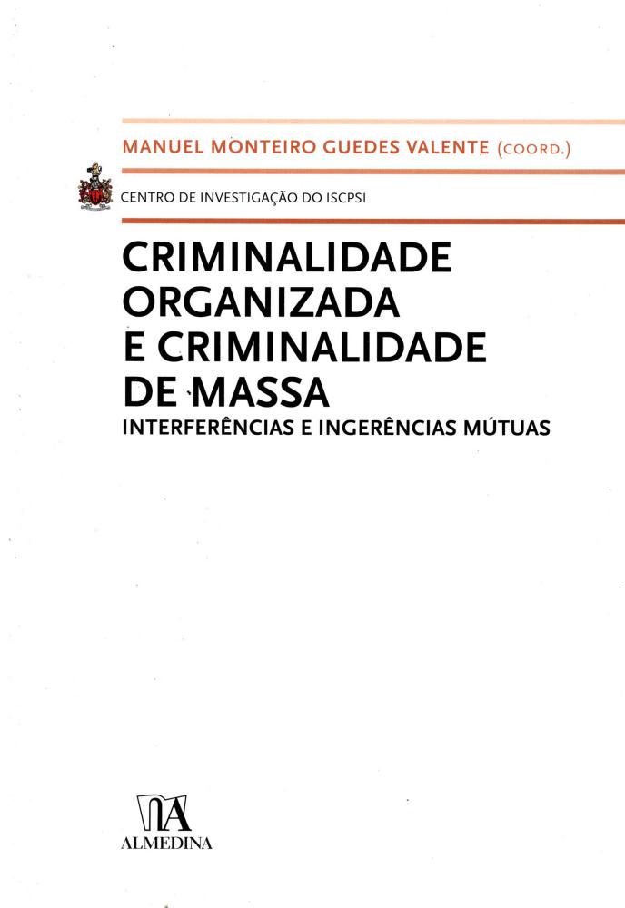 Criminalidade organizada e criminalidade de massa