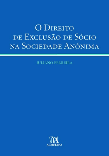 O direito de exclusão de sócio na sociedade anónima