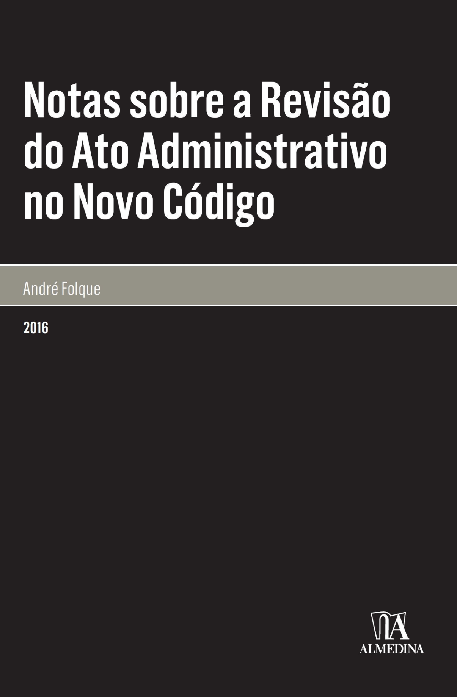 Notas sobre a revisão do ato administrativo no novo código